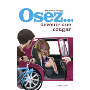 Livre Osez devenir une cougar – Guide de séduction pour femmes mûres – Sexity